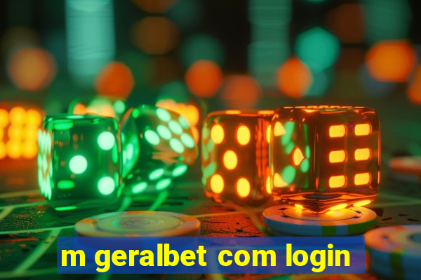 m geralbet com login